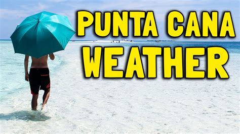 punta cana weather|punta can a weather year round.